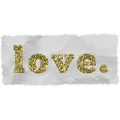 Good Life June 21 Collage_Wordart-Love-Glitter Vellum