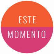 Good Life Aug 21_Circle Label Español-Este Momento