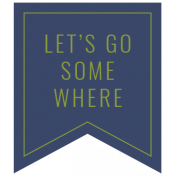 The Good Life: September 2021 Labels Kit- let's go somewhere