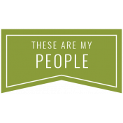 The Good Life: September 2021 Labels Kit- Label these are my people 2