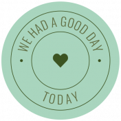 The Good Life: September 2021 Labels Kit- we had a good day