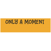 Good Life Oct 21_Label-Only A Moment