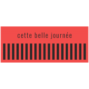 Good Life February 2022: Label Français- Cette Belle Journée (Red)