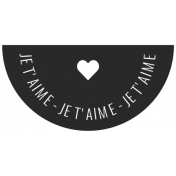 Good Life February 2022: Label Français- Je T'Aime (Half Circle)