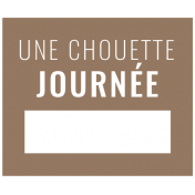 Good Life February 2022: Label Français- Une Chouette Journée