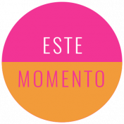Good Life February 2022: Label Español- Este Momento (Circle)