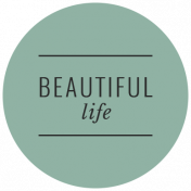 Good Life April 2022: Label- Beautiful Life