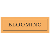 Good Life April 2022: Label- Blooming