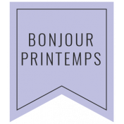 The Good Life: April 2022 Labels Français- label 4 Bonjour printemps