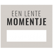 The Good Life: April 2022 Dutch Labels- Label 6 Een Lente Momentje