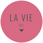 Good Life May 2022: Label Français- La Vie Ici (Pink Circle)