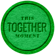 The Good Life: June 2022 Elements- Label 16 This together moment