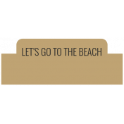 The Good Life: July 2022 Stickers & Labels- Label 3 Let's go to the Beach