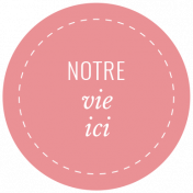 Good Life July 2022: Labels Français- Notre Vie Ici