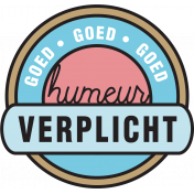 The Good Life: July 2022 Dutch Badges- Badge 1