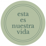 Good Life August 2022: Labels Español- Esta Es Nuestra Vida