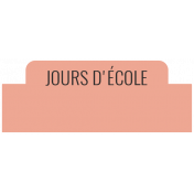 Good Life August 2022: Label Français- Jours D'École