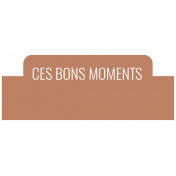 Good Life October 2022: Label Français- Ces Bons Moments