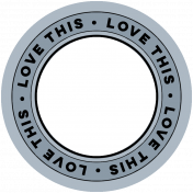 Good Life March & April 2023 Stickers: Circle- Love This