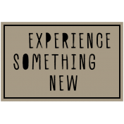 Let's Go Elements: Label- Experience Something New