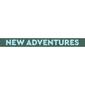 Good Life: July & August 2023 Labels- New Adventures