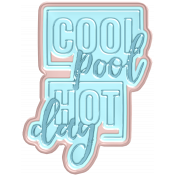 Water World Plastic Word Art 1: Cool Pool Hot Day
