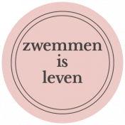 Water World Dutch Word Art: Label- Zwemmen Is Leven
