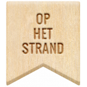 Water World Dutch Word Art: Wood Label- Op Het Strand