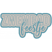 Water World Dutch Word Art: Zwembad Feestje