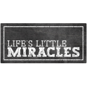Touch Of Delight Elements: Chalkboard Label- Life's Little Miracles