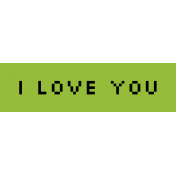 Video Game Valentine Label- I Love You