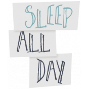 Cozy Day- Elements- Word Art- Sleep All Day