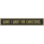 Christmas Day- Elements- Word Art What I Want