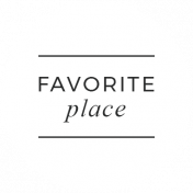 Digital Day Elements- Favorite Place