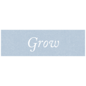 New Day Elements- Grow Word Strip