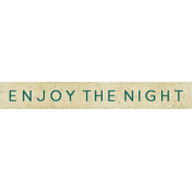 Reflections At Night- "Enjoy The Night" Wordart