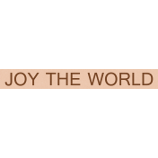 A Little Sparkle {Elements}- "Joy The World" Word Art Label