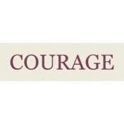 Be Bold- Courage Word Art
