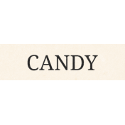 Sugar & Sweet Elements- Word Label Candy