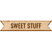 Sugar & Sweet Elements- Word Label Sweet Stuff