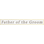 Our Special Day- Word Snippet- Father of the Groom