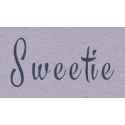 New Day- Sweetie Word Art