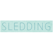 Snow & Snuggles- Sledding Word Art