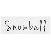 Snow & Snuggles- Snowball Word Art