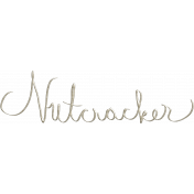 The Nutcracker- Nutcracker Word Art