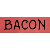 Bacon Word Strip