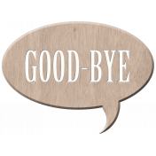 Changes- Good Bye Wood Bit