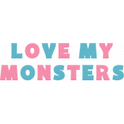 Love Monster- Love My Monsters Element