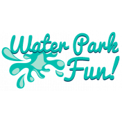 GSM Water Park- Fun Word Art