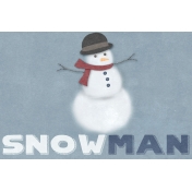 Winter Day Journal Card Snowman 4x6